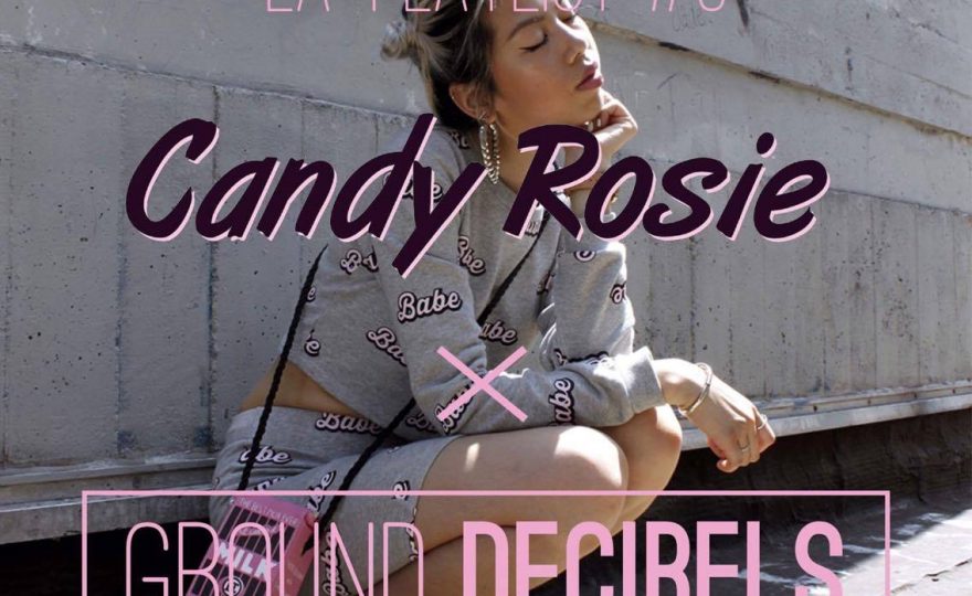 la-playlist-8-candy-rosie-x-ground-decibels